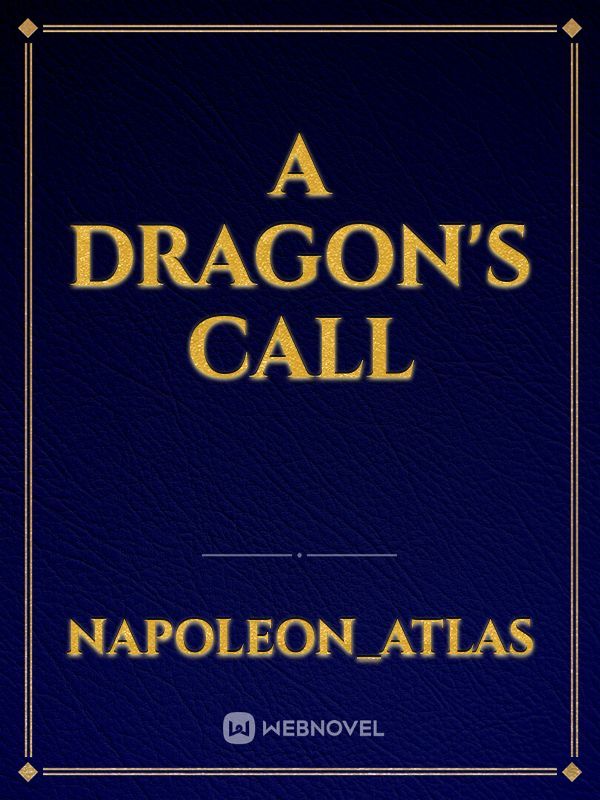 A Dragon's Call