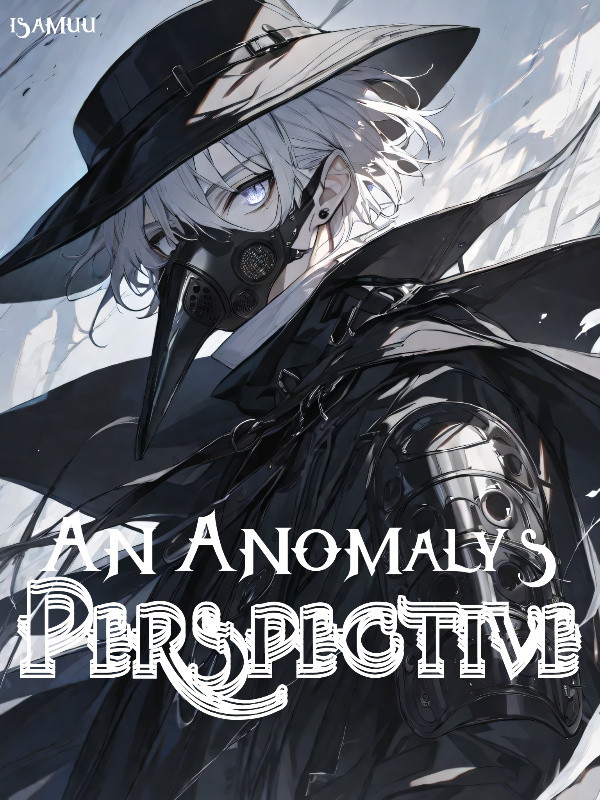 An Anomaly's Perspective