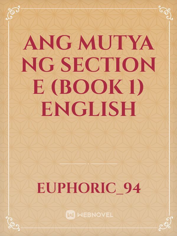 Ang Mutya Ng Section E (Book - 1) English