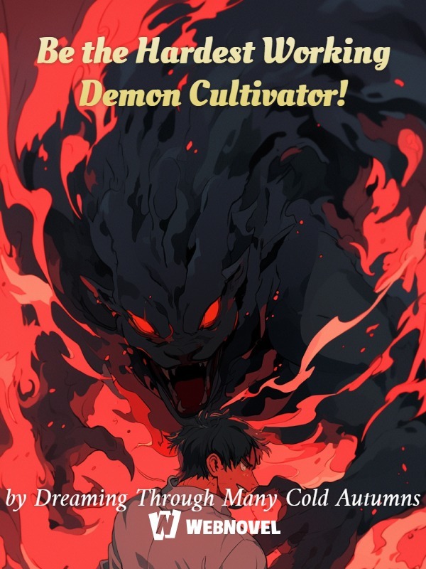 Be the Hardest Working Demon Cultivator!