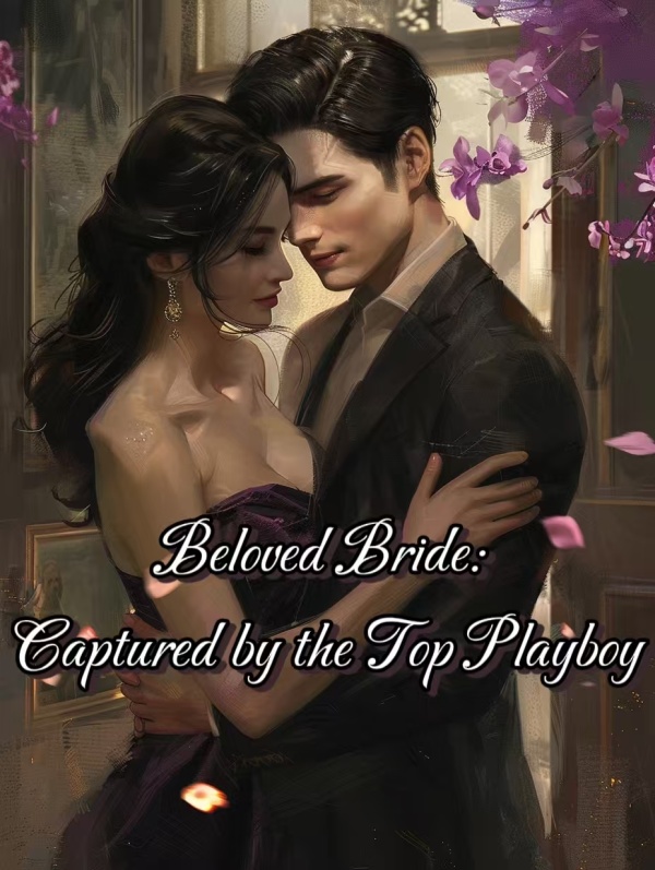 Beloved Bride: Captured by the Top Playboy