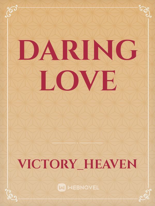 daring love