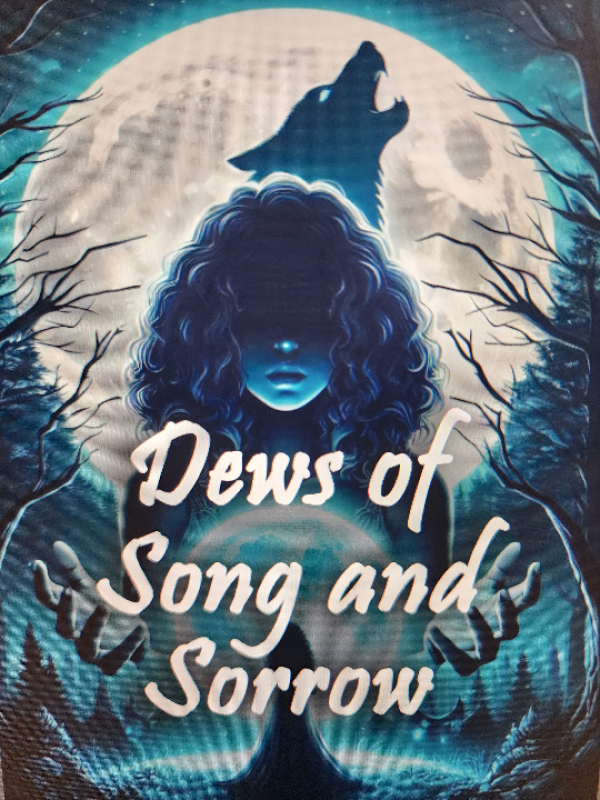 Dews of Song and Sorrow