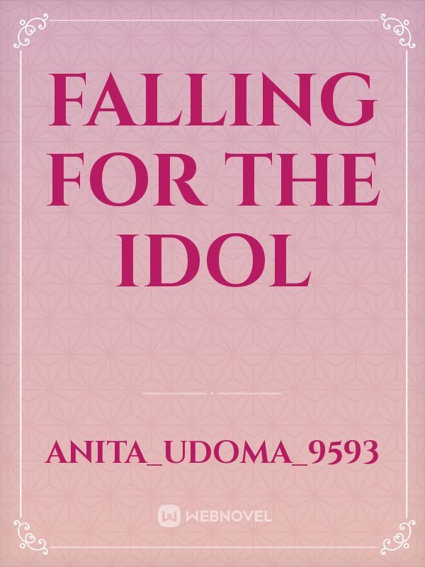 Falling For The Idol