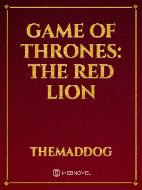 Game of thrones: The Red lion