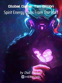 Global Game: Ten Billion Spirit Energy Coins From The Start