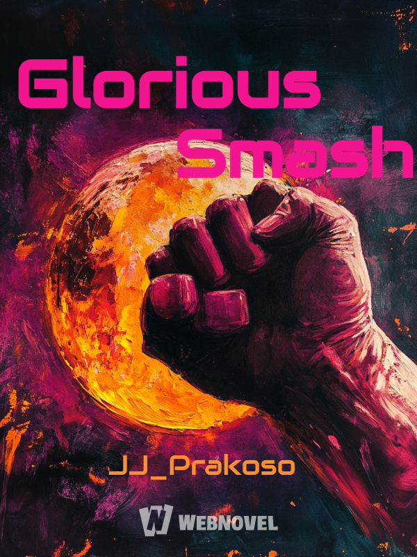 Glorious Smash