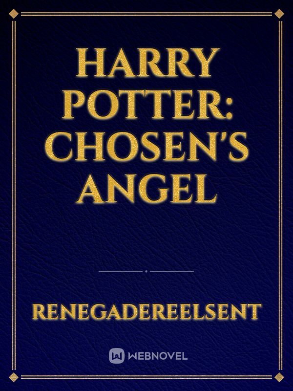 Harry Potter: Chosen's Angel