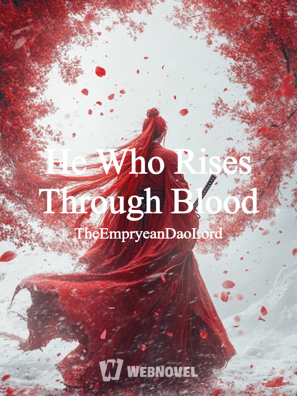 He Who Rises Through Blood