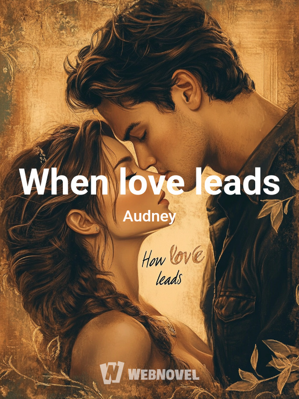 How love leads