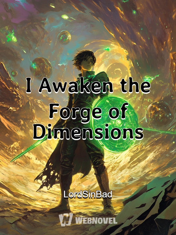 I Awaken the Forge of Dimensions