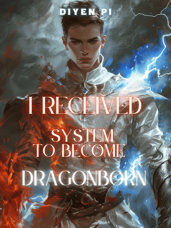 I Received System to Become Dragonborn