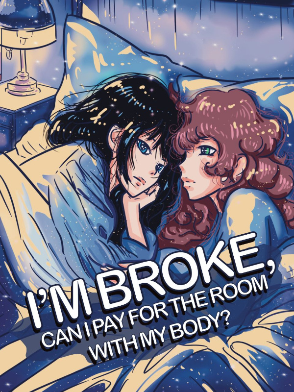 I’m broke, can I pay for the room with my body? (GL)