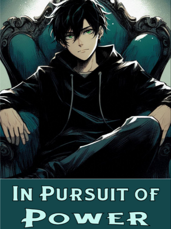 In Pursuit of Power (A Percy Jackson Fanfic)