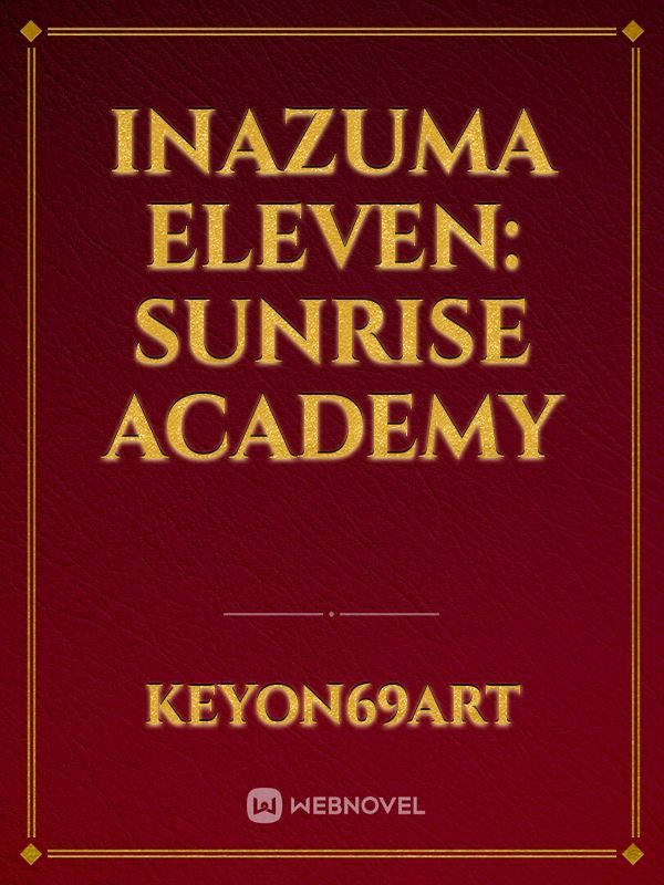 Inazuma Eleven: Sunrise Academy