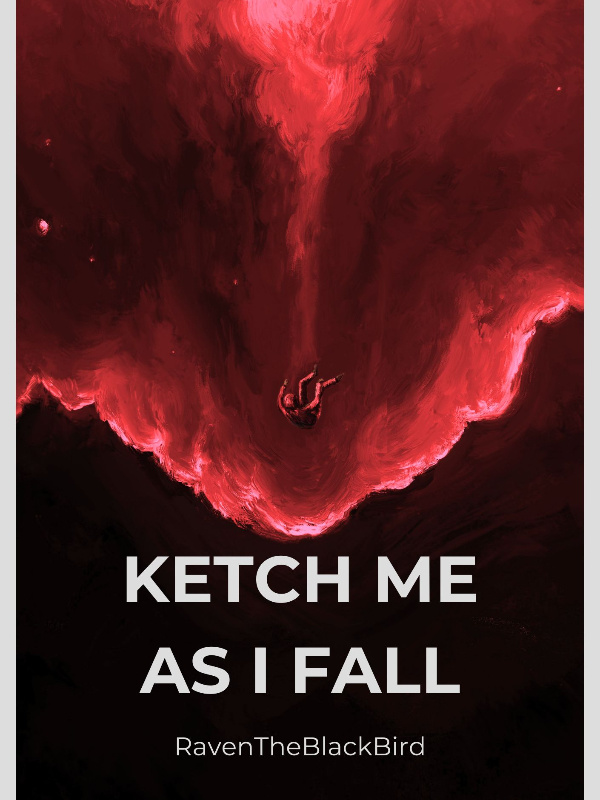 Ketch Me as I Fall