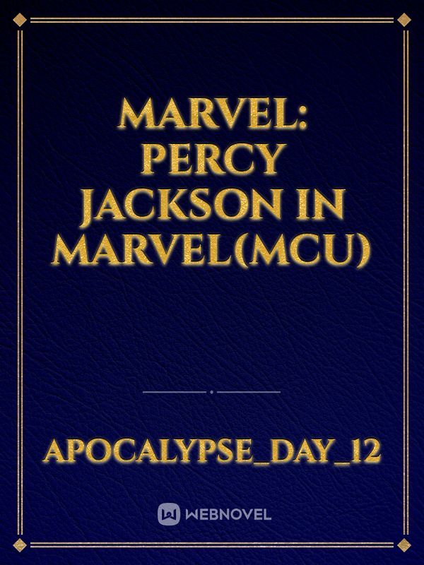 Marvel: Percy Jackson in Marvel(MCU)