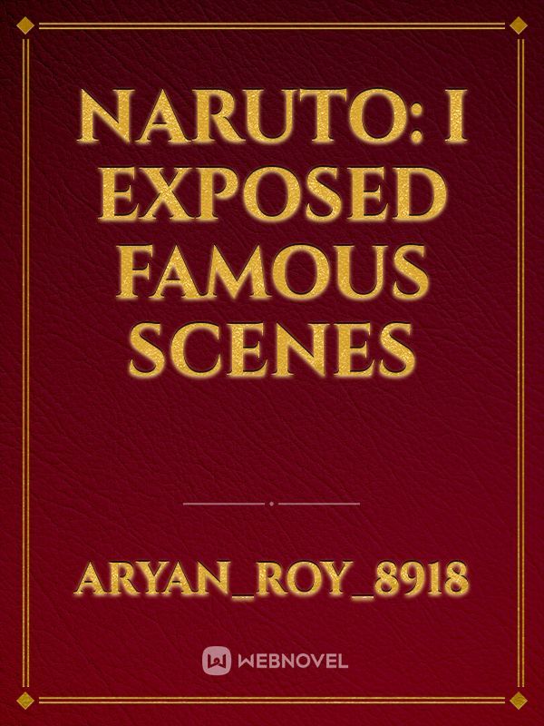 Naruto: I exposed famous scenes