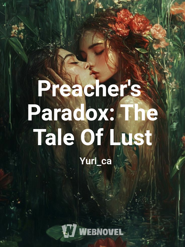 Preacher's Paradox: The Tale Of Lust