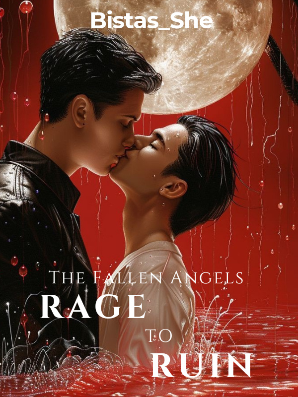 Rage to Ruin:The Fallen Angels (BL)