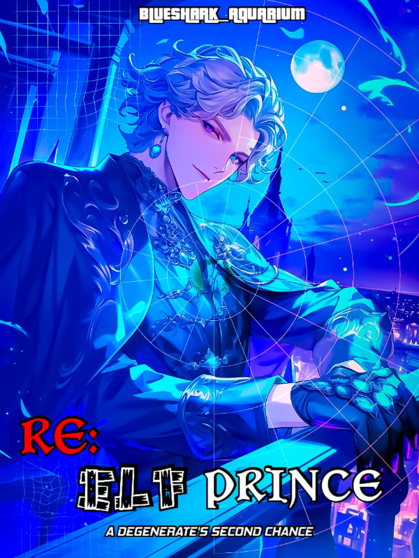 Re: Elf Prince— A Degenerate’s Second Chance