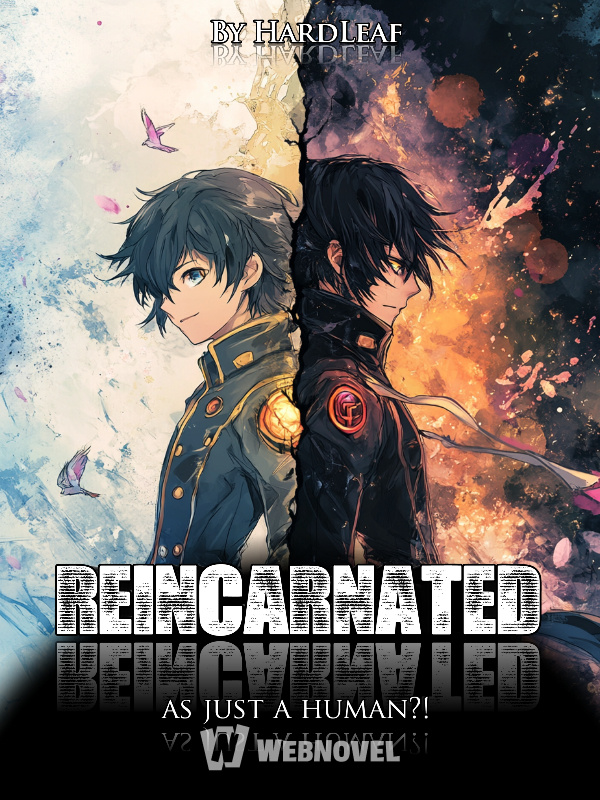 Reincarnated as Just a Human?!