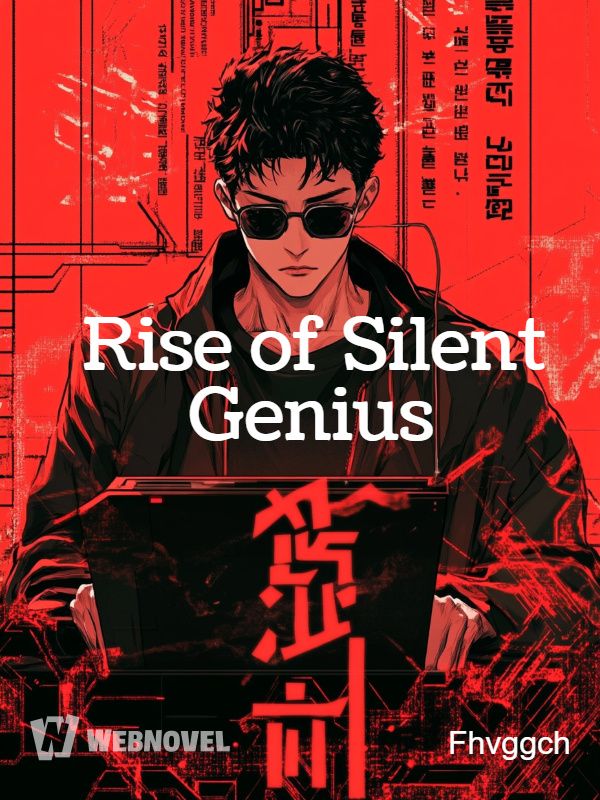 Rise of Silent Genius