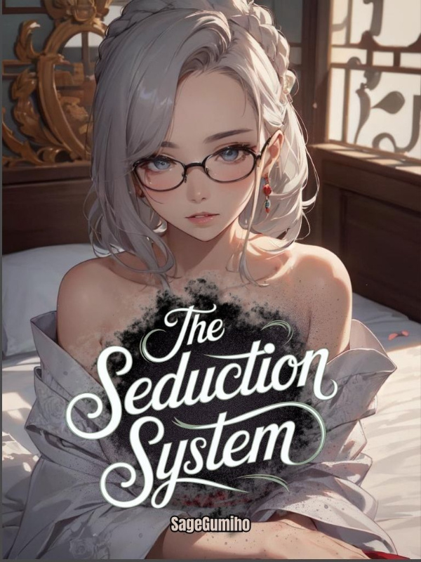 Seduction System