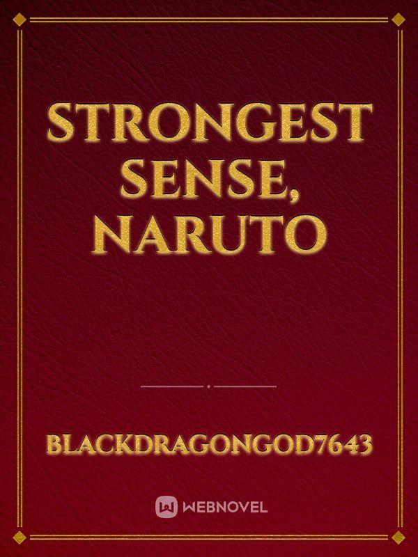 Strongest sense, Naruto