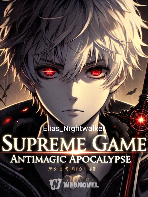 Supreme Game: I Have Awakened The Forbidden Class