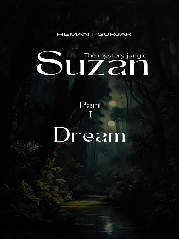 SUZAN : THE MYSTERY JUNGLE