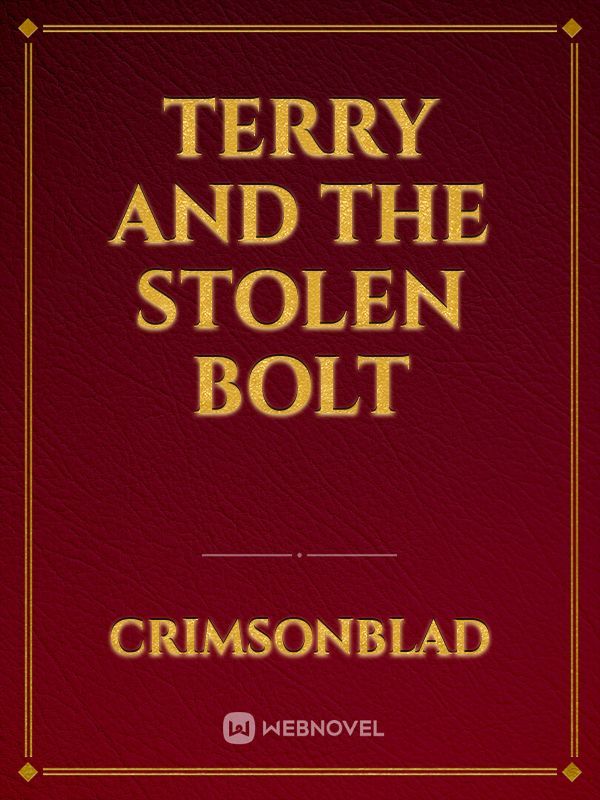 Terry and the stolen bolt