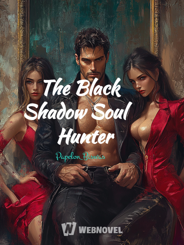 The Black Shadow Soul Hunter