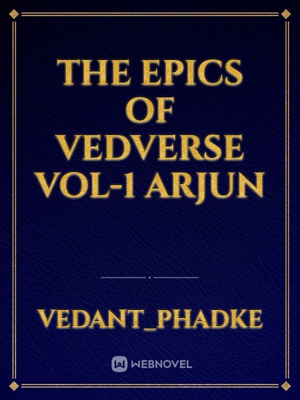 THE EPICS OF VEDVERSE Vol-1 Arjun