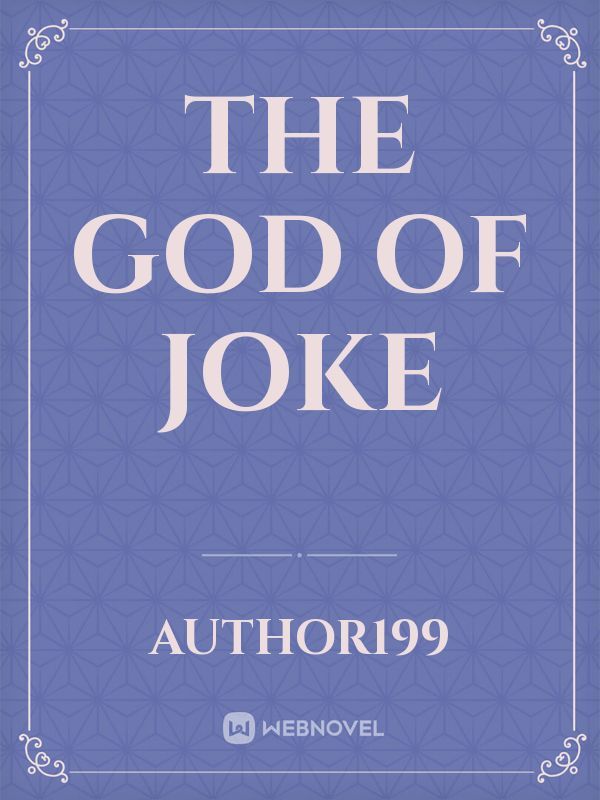 The god of Joke