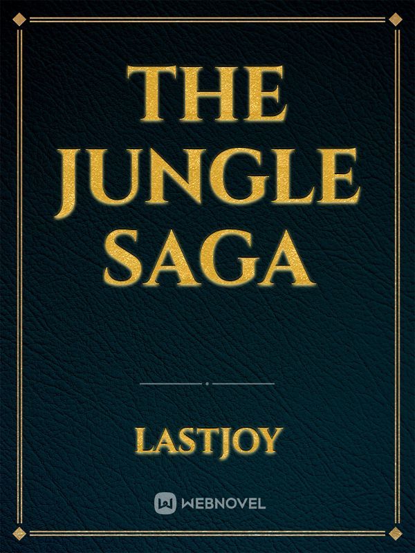 The Jungle Saga