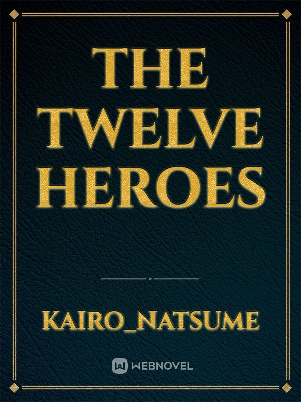 The Twelve Heroes