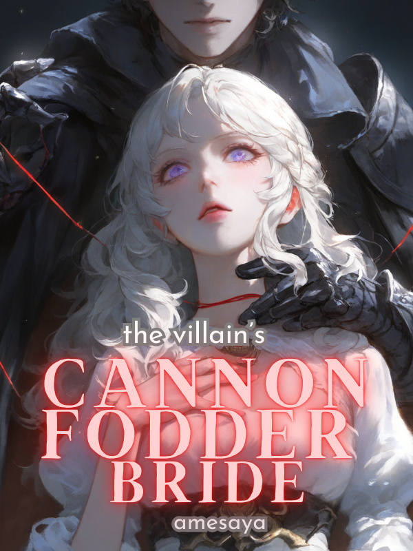 The Villain's Cannon Fodder Bride