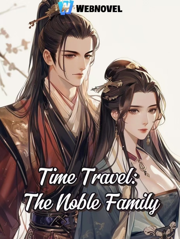 Time Travel: The Noble Family