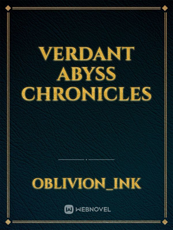 Verdant Abyss Chronicles