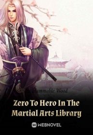 Zero To Hero In The Martial Arts Library