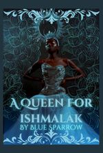 A Queen For Ishmalak