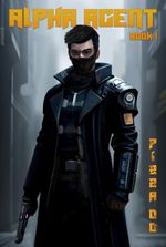 Alpha Agent: A Post Apocalyptic LitRPG