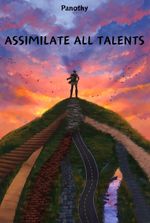 Assimilate All Talents