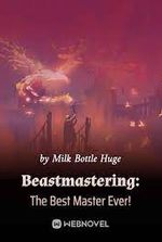 Beastmastering: The Best Master Ever!