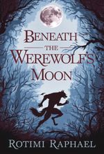 Beneath the Werewolf's Moon