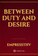 Between Duty And Desire