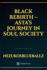 Black Rebirth – Asta’s Journey in Soul Society