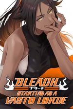 Bleach: Starting as a Vasto Lorde