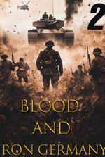 Blood and Iron Germany[Part Two]